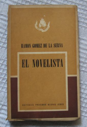 Ramón Gómez De La Serna - El Novelista