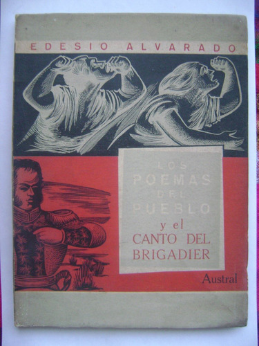 Los Poemas Del Pueblo Y El Canto Del Brigadier / E. Alvarado