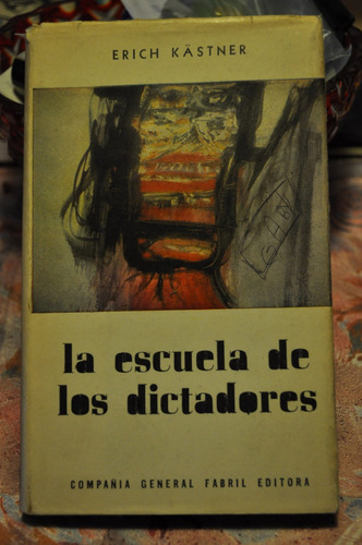 La Escuela De Dictadores (teatro) Erich Kästner