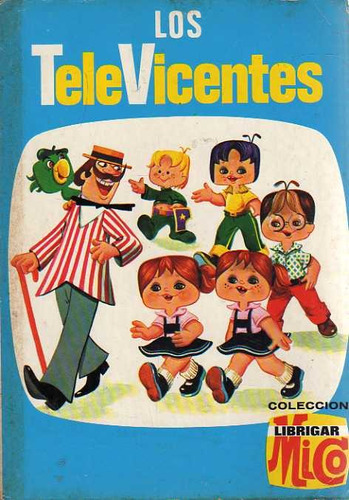 Los Televicentes - Libro De Comic Coleccion Librigar Mico
