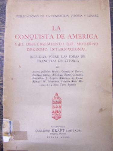 La Conquista De America * Varios Autores * Kraft 1º Ed. 1951