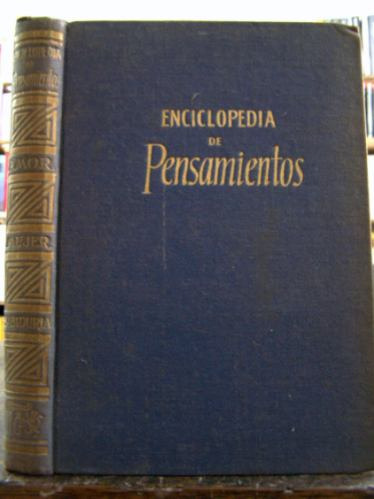 Enciclopedia De Pensamientos * Seleccion Antonio Armenteras