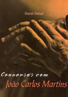 Conversas Com João Carlos Martins, David Dubal