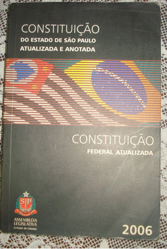 Constituição Do Estado De São Paulo Atualizada Anotada 2006