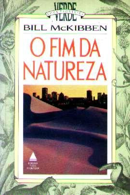 O Fim Da Natureza - Bill Mckibben - Aquecimento Global