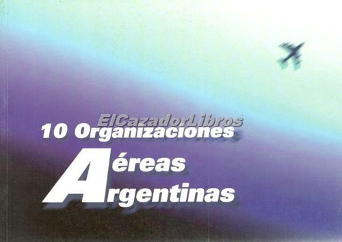 10 Organizaciones Aéreas Argentinas - Fuerza Aerea A49