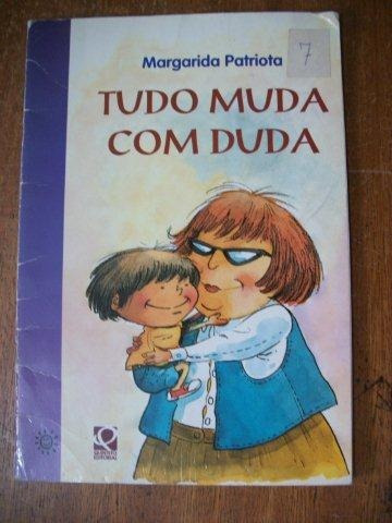 Tudo Muda Com Duda - Margarida Patriota