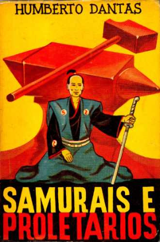 Samurais E Proletários - Humberto Dantas - Autografado