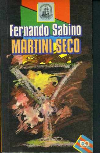Martini Seco - Fernando Sabino