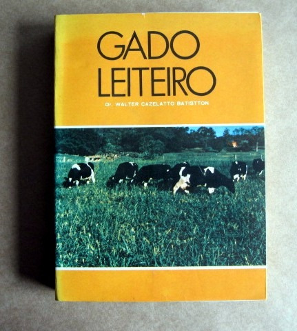 Gado Leiteiro - Dr. Walter Cazelatto Batistton
