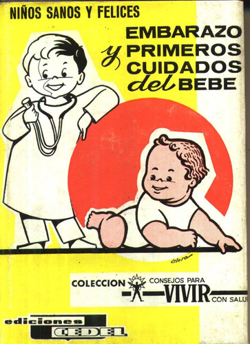 Embarazo Y Primeros Cuidados Del Bebe