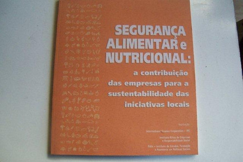 Segurança Alimentar E Nutricional- Contribuição Das Empresas
