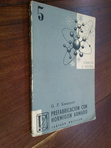 Prefabricación Con Hormigón Armado - G. F. Kusnetzov