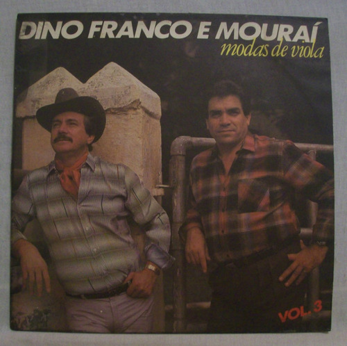 Lp Dino Franco E Mouraí - Vol 3 Modas De Viola - Chantecler