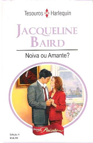 Livro Harlequin Paixão Noiva Ou Amante ? Jacqueline Baird