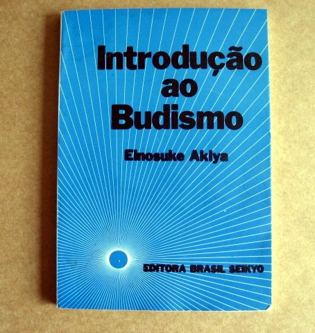 Introdução Ao Budismo - Einosuke Akiya