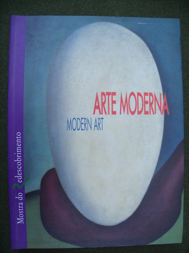 Arte Moderna - Mostra Do Redescobrimento - Bilíngue