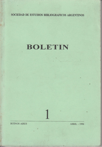 Sociedad Estudios Bibliograficos Argentinos Boletin 1 A 10