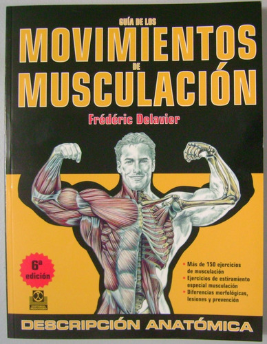 Guía De Los Movimientos De Musculación / Delavier / Paidotri