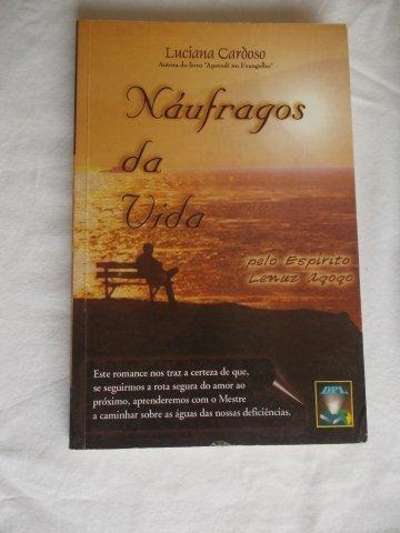 Náufragos Da Vida - Luciana Cardoso - Religião