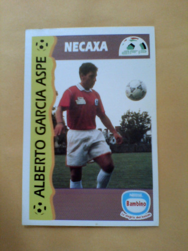 Garcia Aspe Tarjeta Bambino Nestle Futbol Mexico Necaxa