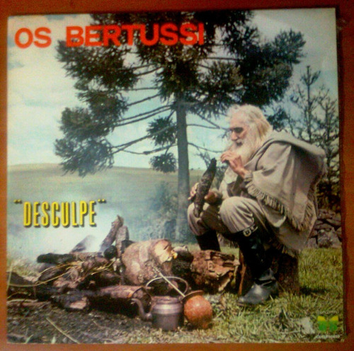 Lp Os Bertussi - Desculpe - 1978