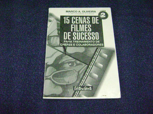 Livro  15 Cenas De Filmes De Sucesso   - Editora Gente