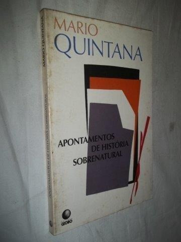 Mario Quintana - Apontamentos De História Sobrenatural