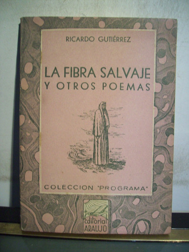 Adp La Fibra Salvaje Y Otros Poemas Ricardo Gutierrez