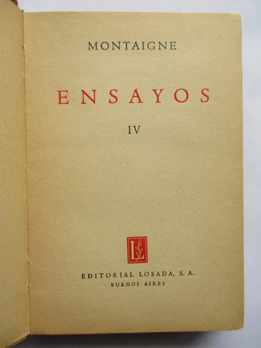 Ensayos Iv / Montaigne / Tapas Duras / Buen Estado General