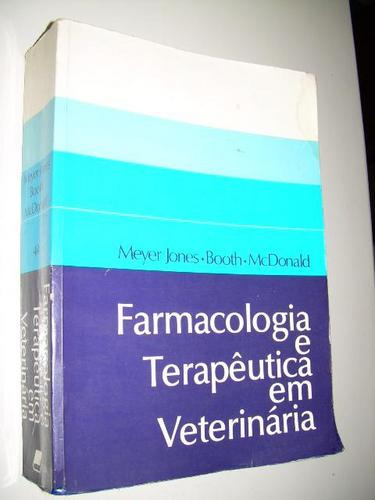 Farmacologia E Terapêutica Em Veterinária - Jones 4ª Edição