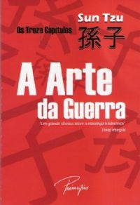 A Arte Da Guerra - Os Treze Capítulos, Sun Tzu