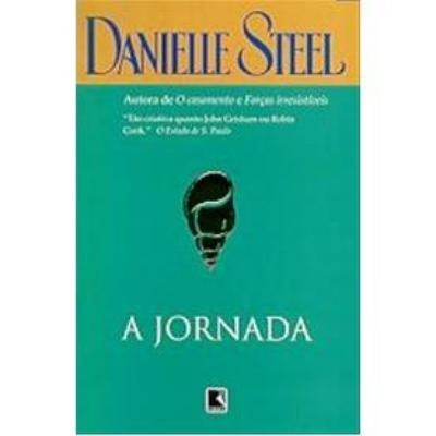 A Jornada - Livro - Autora: Danielle Steel
