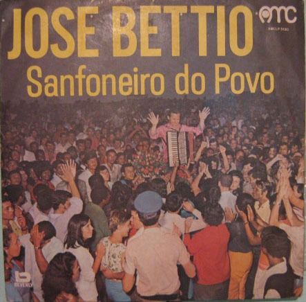 José Béttio - Sanfoneiro Do Povo - 1972