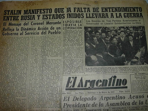 Diario El Argentino La Plata 4/5/47 Estudiantes Stalin Peron