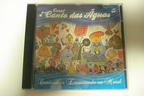 Cd Coral Canto Das Águas Cantando E Encantando No Natal