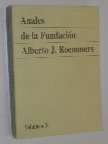 Anales De La Fundacion Alberto Roemmers - Vol X - 1998