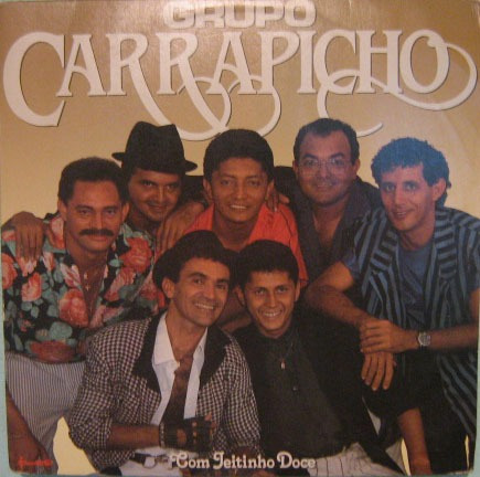 Grupo Carrapicho - Com Jeitinho Doce - 1989