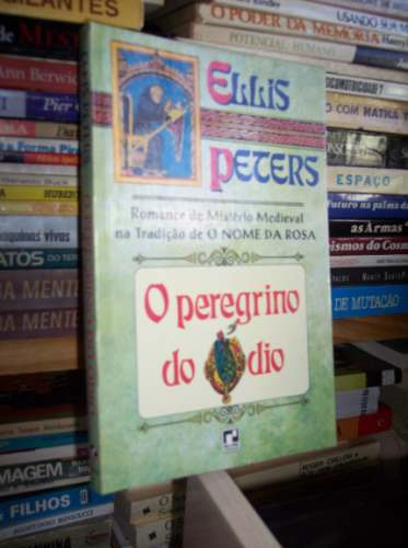 O Peregrino Do Ódio, Ellis Peters