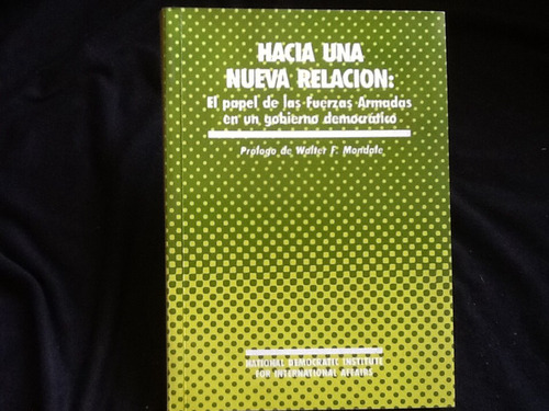 Fuerzas Armadas Y Gobierno Democrático - Walter Mondale