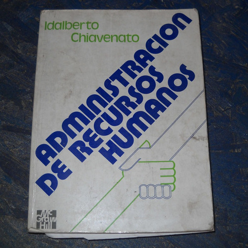 Administracion De Recursos Humanos, Idalberto Chiavenato, Ed