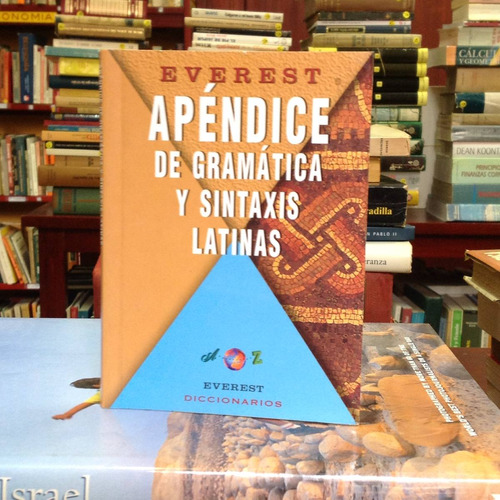 Apéndice De Gramática Y Sintaxis Latinas. Ed. Everest.