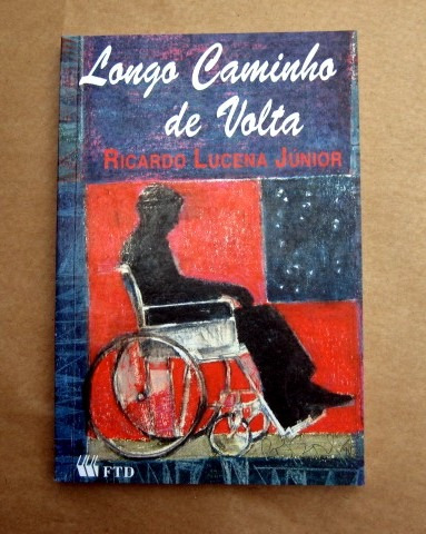 Longo Caminho De Volta - Ricardo Lucena Júnior