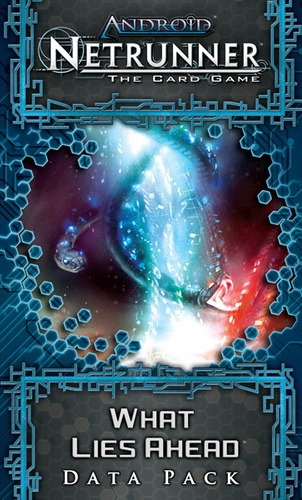 What Lies Ahead - Exp. Jogo Android Netrunner Lcg Ffg