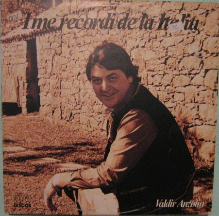 Valdir Anzolin - I Me Recordi De La Italia - 1988