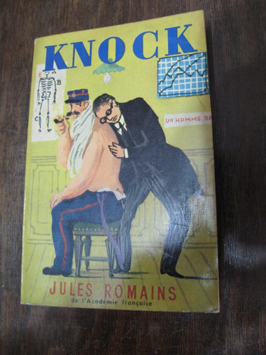 Knock. Jules Romains. Teatro. Francés