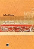 A Vida Breve De Sezefredo Das Neves, Poeta - Salim Miguel