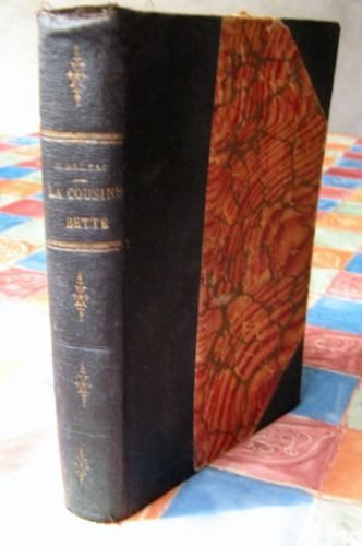 Libro Antiguo Balzac La Cousine Bette Tomo Primero 1908