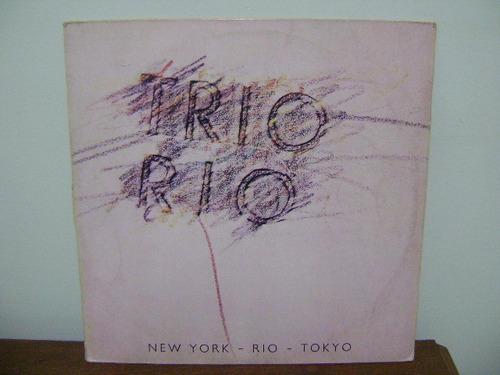 Disco Vinil Lp Trio Rio New York Tokyo 1986