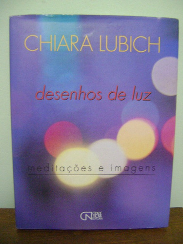 Livro Desenhos De Luz Meditações E Imagens - Chiara Lubich